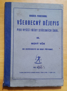 Všeobecný dějepis pro vyšší třídy středních škol III. / Nový věk od osvícenství do doby přítomné