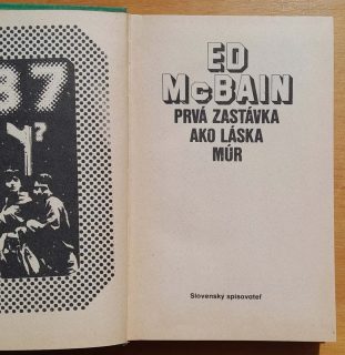 Prvá zastávka / Ako láska / Múr