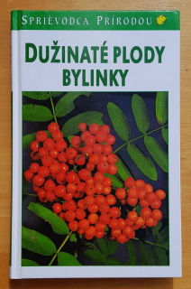 Dužinaté plody / Bylinky / Sprievodca prírodou