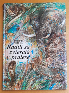 Radili sa zvieratá v pralese - Eugénia Netová