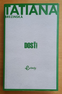 Dosť! / Evitovka