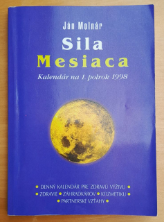 Sila Mesiaca / Kalendár na 1. polrok 1998 / Ján Molnár