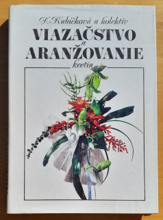 Viazačstvo a aranžovanie kvetín