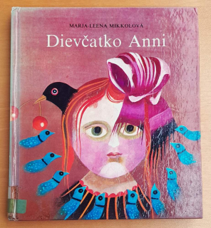 Dievčatko Anni / Marja-Leena Mikkolová