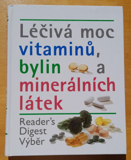 Léčivá moc vitaminú, bylin a minerálních látek