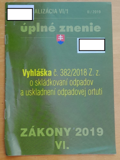 Vyhláška č. 3822018 Z.z. o skládkovaní odpadov a uskladnení odpadovej ortuti / Úplné znenie