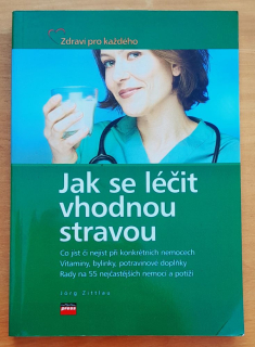 Jak se léčit vhodnou stravou