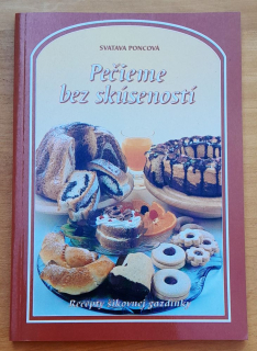 Pečieme bez skúseností / Recepty šikovnej gazdinky