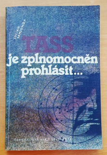 TASS je zplnomocněn prohlásit...