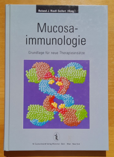 Mucosa - immunologie / Grundlage fur neue Therapieansätze