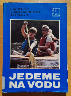 Jedeme na vodu / Kilometráž Vltavy, Lužnice a Otavy