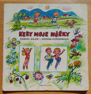 Keby moje nôžky
