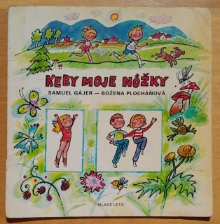 Keby moje nôžky