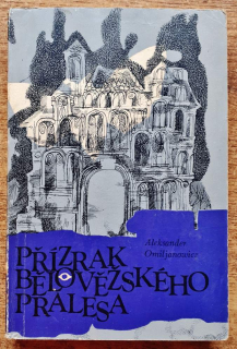 Přízrak Bělověžského pralesa