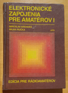 Elektronické zapojenia pre amatérov I