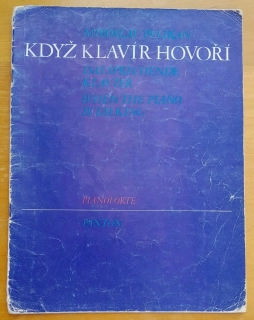 Když klavír hovoří / Das sprechende Klavier / When the Piano is Talking / Pianoforte
