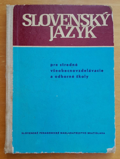 Slovenský jazyk pre stredné všeobecnovzdelávacie a odborné školy