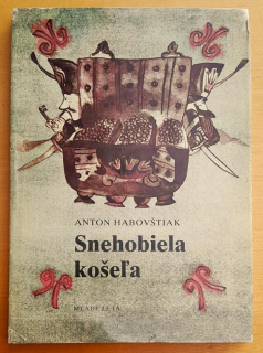 Snehobiela košeľa / Plátennícke rozprávky