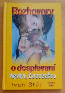 Rozhovory o dospievaní / Neviem, čo so sebou