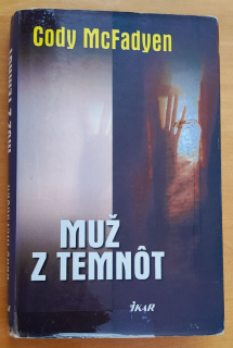 Muž z temnôt / 1. diel série