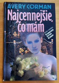 Najcennejšie, čo mám