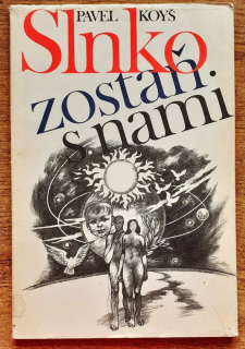 Slnko, zostaň s nami