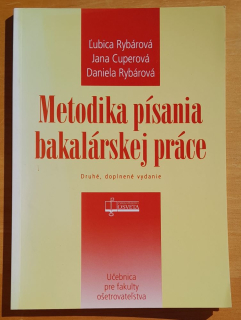 Metodika písania bakalárskej práce / Učebnica pre fakulty ošetrovateľstva