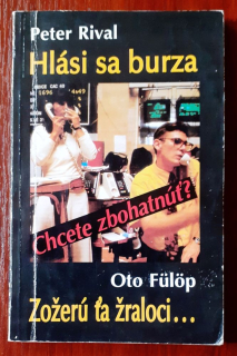 Chcete zbohatnúť? / Hlási sa burza / Zožerú ťa žraloci