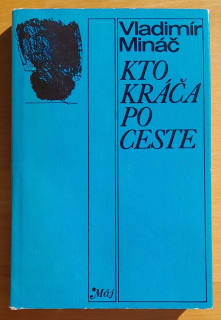 Kto kráča po ceste / Edícia Máj