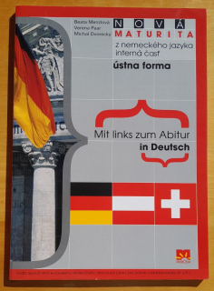 Nová maturita z nemeckého jazyka / Interná časť / Ústna forma / Mit links zum Abitur in Deutsch