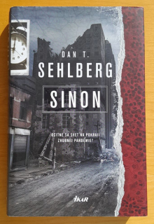 Sinon / Ocitne sa svet na pokraji zhubnej pandémie