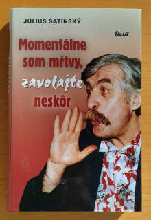 Momentálne som mŕtvy, zavolajte neskôr