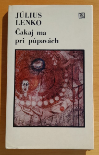 Čakaj ma pri púpavách / Nová poézia