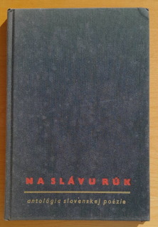 Na slávu rúk / Antológia slovenskej poézie k 50. výročiu založenia KSČ