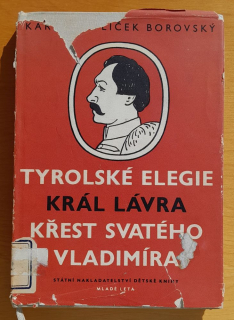 Tyrolské elegie / Král Lávra / Křest svatého Vladimíra