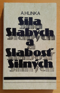 Sila slabých a slabosť silných / Cirkev na Slovensku v rokoch 1945-89