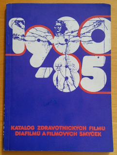 Katalog zdravotnických filmú, diafilmú a filmových smyček 1980-1985