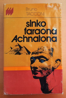 Slnko faraóna Achnatona / Edícia Maják