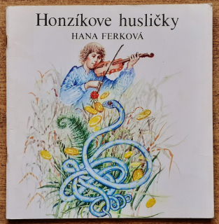 Honzíkove husličky / Na motívy českých ľudových rozprávok / Edícia Dukátiky