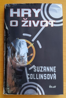 Hry o život / 1. časť trilógie