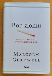 Bod zlomu / O malých zmenách s veľkými následkami