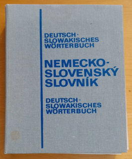 Nemecko-slovenský slovník / Deutsch-slowakisches Worterbuch
