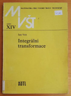Integrální transformace / Sešit XIV