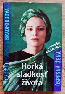 Úspešná žena 2. / Fasinujúca rodinná sága / Horká sladkosť života