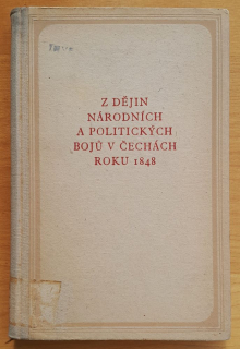 Z dějin národních a politických bojú v Čechách roku 1848