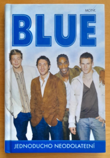 Blue / Jednoducho neodolateľní