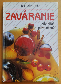 Zaváranie sladké a pikantné