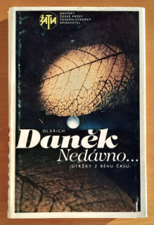 Nedávno... / útržky z běhu času / Edícia Žatva