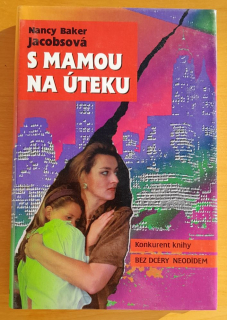 S mamou na úteku / Konkurent knihy Bez dcéry neodídem