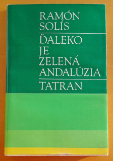 Ďaleko je zelená Andalúzia